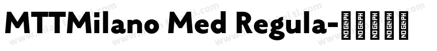 MTTMilano Med Regula字体转换